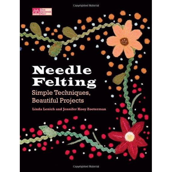 Pre-Owned Needle Felting: Simple Techniques, Beautiful Projects (Paperback) 1564777685 9781564777683