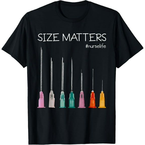 Needle Size Matters Funny Nursing CNA Nurse Life T-Shirt