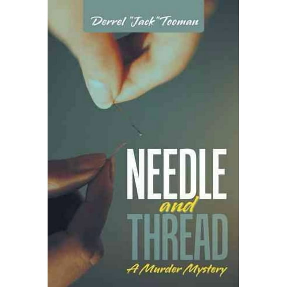 Needle and Thread : A Murder Mystery