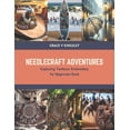 thumbnail image 1 of Needlecraft Adventures: Exploring Tambour Embroidery for Beginners Book (Paperback), 1 of 1