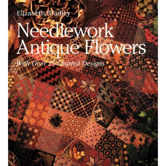Pre-Owned Needlework Antique Flowers: With Over 25 Charted Designs (Paperback) 0806955791 9780806955797