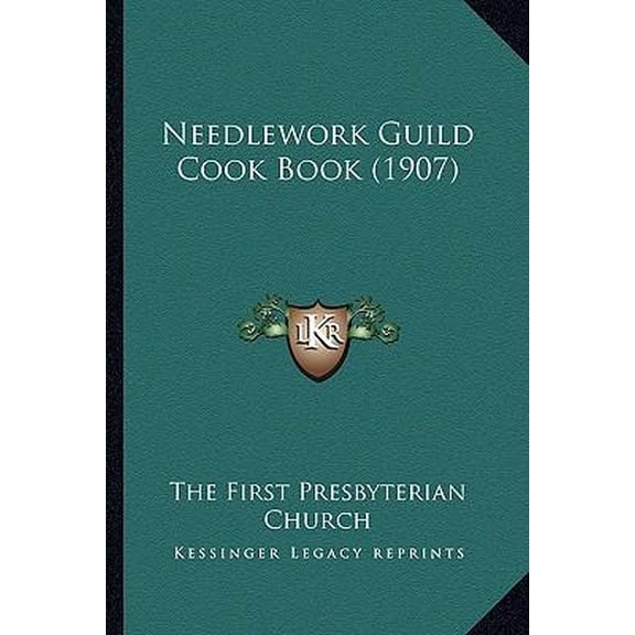 Needlework Guild Cook Book (1907) Paperback