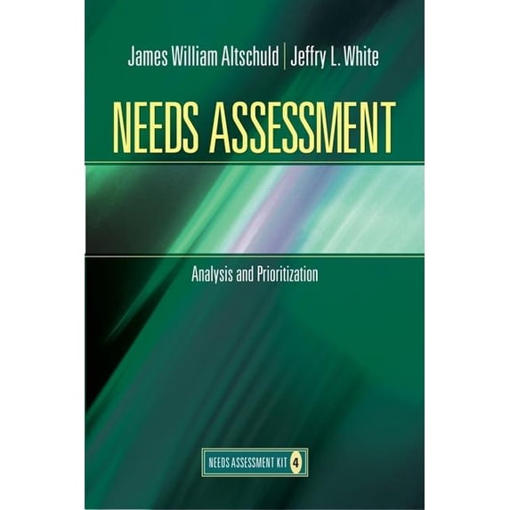 Needs Assessment Kit Needs Assessment: Analysis and Prioritization (Book 4), (Paperback)