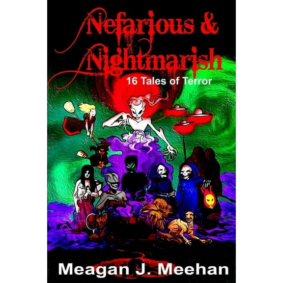 Nefarious & Nightmarish, (Paperback)