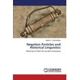 thumbnail image 1 of Negation Particles and Historical Linguistics (Paperback), 1 of 1