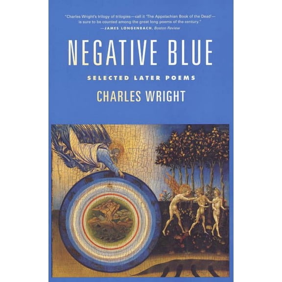 Negative Blue : Selected Later Poems (Paperback)