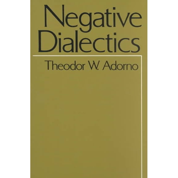 Pre-Owned Negative Dialectics (Negative Dialectics Ppr) Paperback