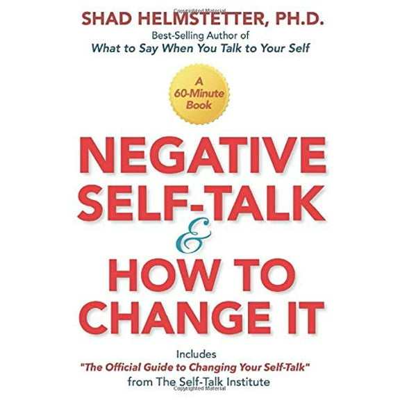 Pre-Owned Negative Self-Talk and How to Change It (Paperback) 099708619X 9780997086195