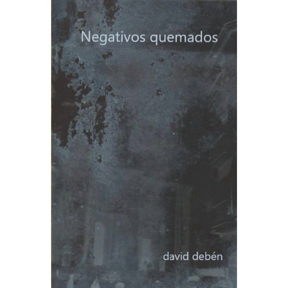 Negativos quemados, (Paperback)