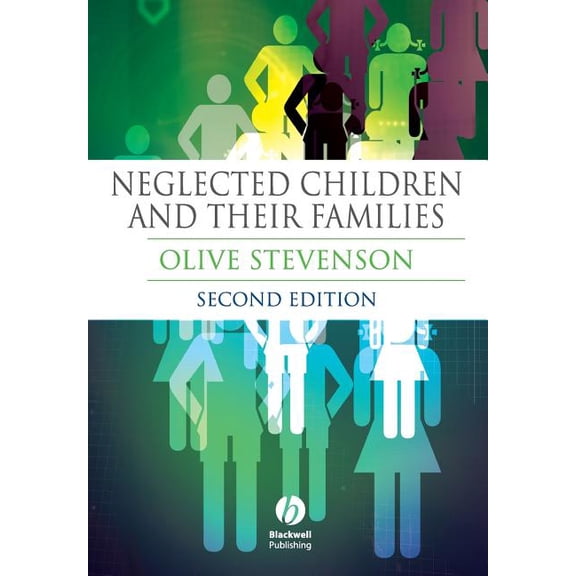 Neglected Children and Their Families, (Paperback)