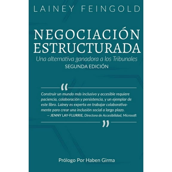 Negociacin Estructurada: Una alternativa ganadora a los Tribunales, (Paperback)