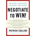 thumbnail image 1 of Pre-Owned Negotiate to Win!: Talking Your Way to What You Want (Hardcover) 1402761228 9781402761225, 1 of 1