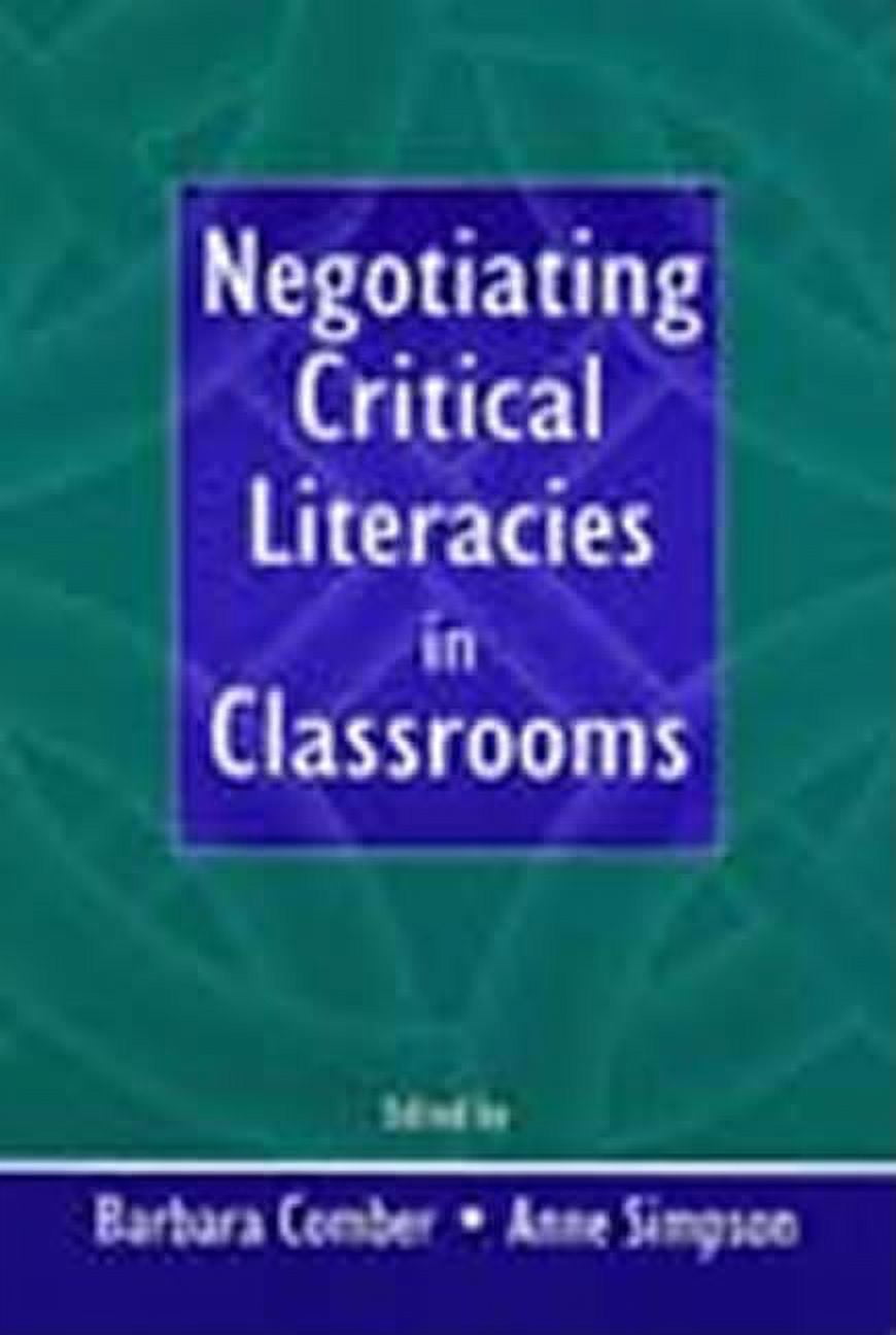 Negotiating Critical Literacies in Classrooms, (Hardcover)