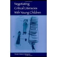 thumbnail image 1 of Pre-Owned Negotiating Critical Literacies With Young Children (Language, Culture, and Teaching Series) (Paperback) 0805840532 9780805840537, 1 of 1