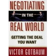 thumbnail image 1 of Pre-Owned Negotiating in the Real World: Getting the Deal You Want (Hardcover) 0684815435 9780684815435, 1 of 1