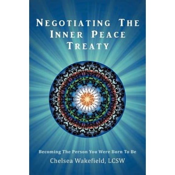 Negotiating the Inner Peace Treaty: Becoming the Person You Were Born to Be (Paperback)