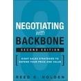 thumbnail image 1 of Negotiating with Backbone: Eight Sales Strategies to Defend Your Price and Value, 1 of 1