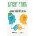 thumbnail image 1 of Negotiation: 2 Manuscripts - Persuasion The Complete Step by Step Guide, Manipulation The Complete Step by Step Guide (N, (Hardcover), 1 of 1