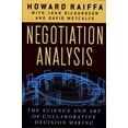 thumbnail image 1 of Negotiation Analysis: The Science and Art of Collaborative Decision Making (Paperback), 1 of 1