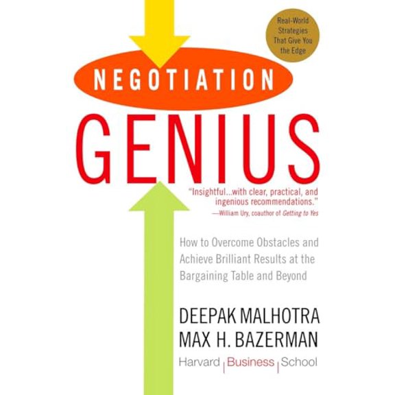 Pre-Owned Negotiation Genius: How to Overcome Obstacles and Achieve Brilliant Results at the Bargaining Table and Beyond (Paperback) 0553384112 9780553384116
