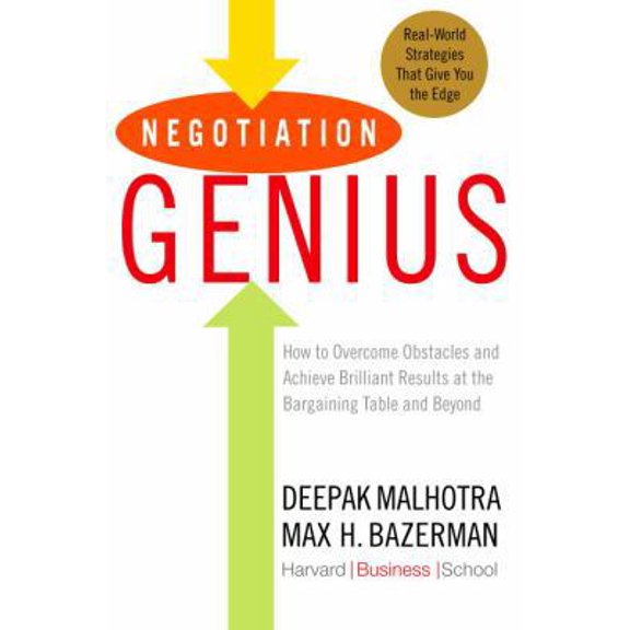 Pre-Owned Negotiation Genius: How to Overcome Obstacles and Achieve Brilliant Results at the Bargaining Table and Beyond (Hardcover) 055380488X 9780553804881