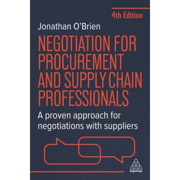 Pre-Owned Negotiation for Procurement and Supply Chain Professionals: A Proven Approach for Negotiations with Suppliers, (Paperback)
