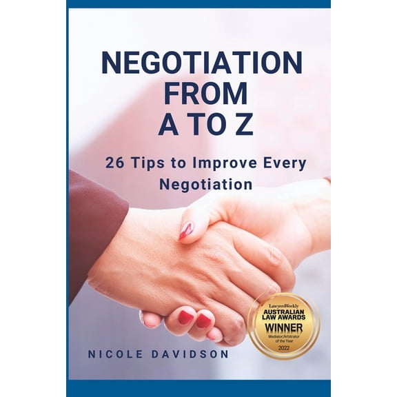 Negotiation from A to Z (2nd ed.) : 26 Tips to improve every negotiation (Paperback)