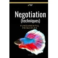 thumbnail image 1 of Negotiation (techniques): Negotiation fundamental principles (Paperback), 1 of 1