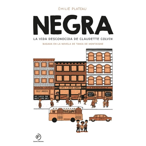 Negra - La Vida Desconocida de Claudette Colvin, (Hardcover)