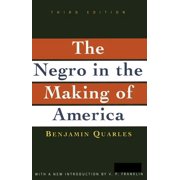 Negro in the Making of America Third Edition Revised, Updated, and Expanded Paperback