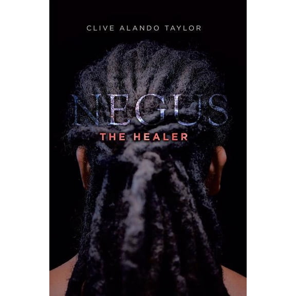 Negus the Healer, (Paperback)