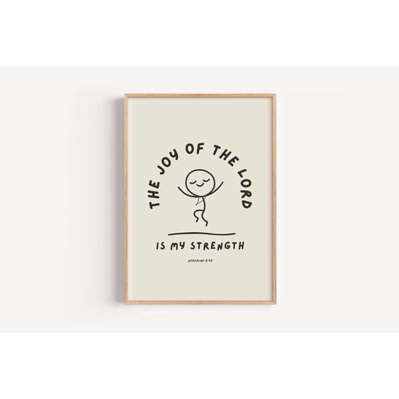 Nehemiah 8:10 Print, The Joy Of The Lord Christian Art