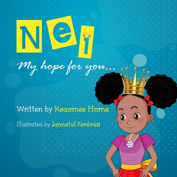 Nei, My hope for you..., (Paperback)