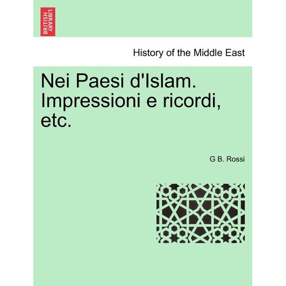 Nei Paesi D'Islam. Impressioni E Ricordi, Etc. (Paperback)
