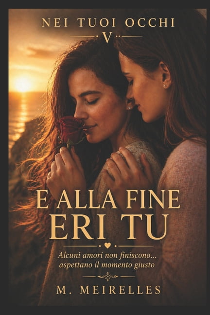 Nei Tuoi Occhi E Alla Fine Eri Tu, Book 5, (Paperback)
