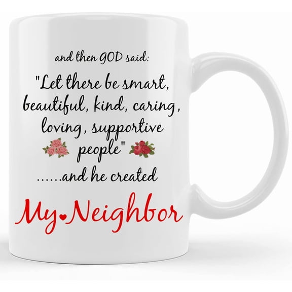 Neighbor Gift, Neighbor Mug, Neighbor Coffee Cup, Small Gifts, Customizable Mug, Cute Catholic Christian Mug, Ceramic Novelty Coffee Mugs 11oz, 15oz Mug, Tea Cup, Gift Prese