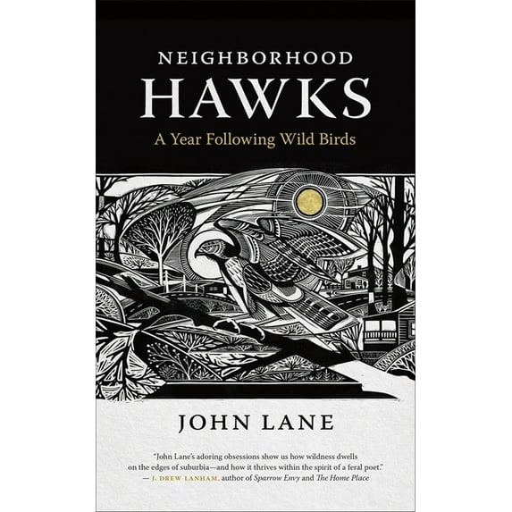 Wormsloe Foundation Nature Books Neighborhood Hawks: A Year Following Wild Birds, (Paperback)