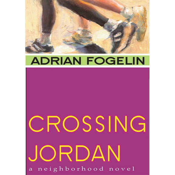 Neighborhood Novels: Crossing Jordan (Series #1) (Paperback)