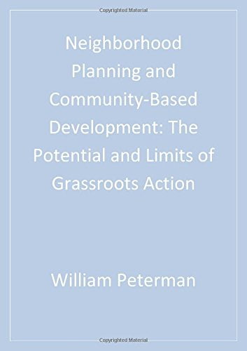 Pre-Owned Neighborhood Planning and Community-Based Development: The Potential and Limits of Grassroots Action (Cities and Planning) Paperback