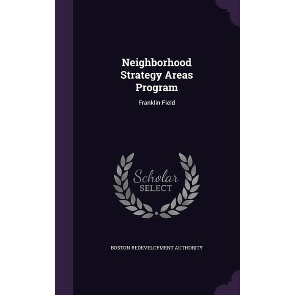 Neighborhood Strategy Areas Program : Franklin Field (Hardcover)