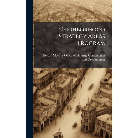 Neighborhood Strategy Areas Program, (Hardcover)