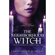 Neighborhood: The Neighborhood Witch (Paperback)