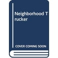 thumbnail image 1 of Pre-Owned Neighborhood Trucker (Paperback) 0590425854, 1 of 1