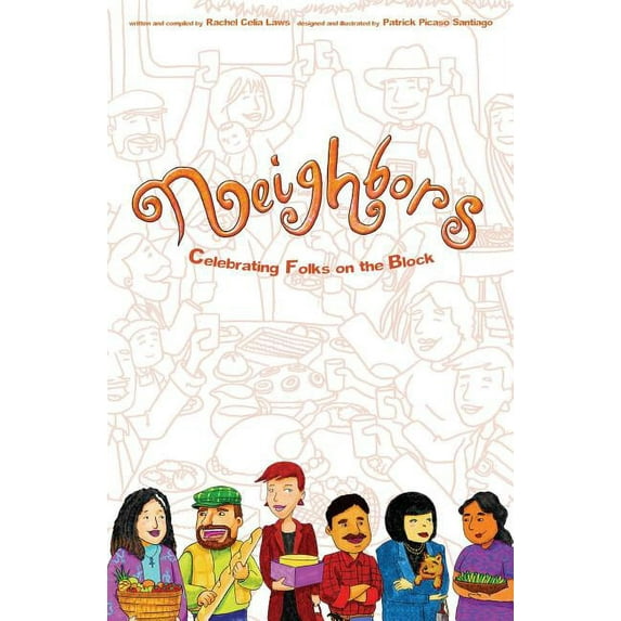 Neighbors: Celebrating Folks on the Block, (Paperback)