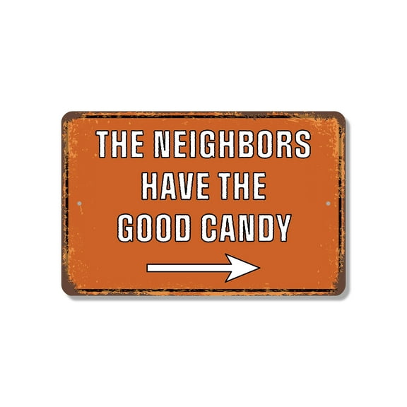 The Neighbors Have The Good Candy Halloween (2 Pack) 8 Inch x 12 Inch Plastic Sign Follow The Full Size Bars Perfect for Porches Yards Parties Fun Gift for Halloween Lovers Families