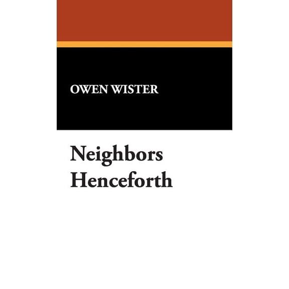 Neighbors Henceforth, (Hardcover)