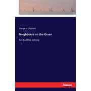 Neighbours on the Green My Faithful Johnny, Paperback