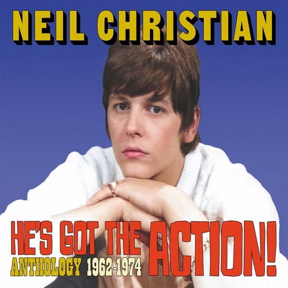 Neil Christian - He's Got The Action! Anthology 1962-1974 - Music & Performance - CD