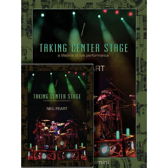 Neil Peart: Taking Center Stage Combo Pack: A Lifetime of Live Performance (Paperback)