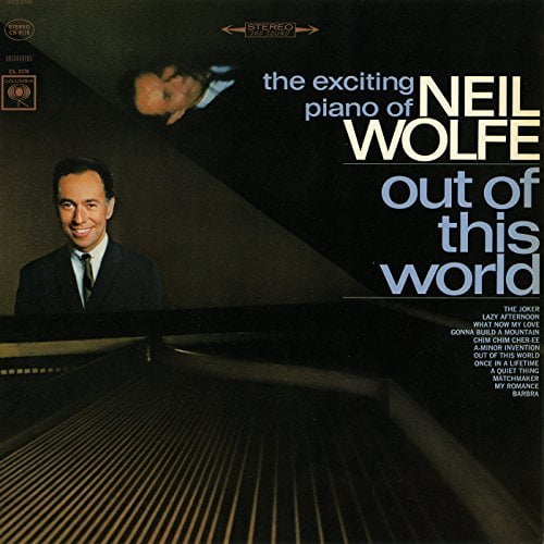 Out of This World - The Exciting Piano of Neil Wolfe (CD)